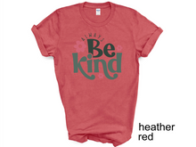 Load image into Gallery viewer, Always Be Kind Shirt, Kindness Shirt, Christian Shirt,Retro Be Kind Shirt,Vintage Shirt,Love Shirt,Women's Shirt