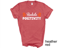 Load image into Gallery viewer, Radiante Positivity T-shirt, Motivational