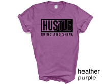 Load image into Gallery viewer, Hustle Grind and Shine T-shirt, Motivational