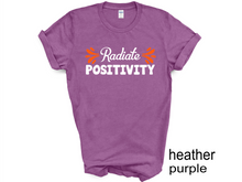 Load image into Gallery viewer, Radiante Positivity T-shirt, Motivational