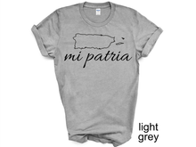 Load image into Gallery viewer, Puerto Rico Mi Patia T-shirt, Camiseta de Puerto Rico, Mi patria, Mi orgullo, Mi tierra shirt, La Isla del Encanto tshirt, Boricua tshirt