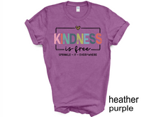 Load image into Gallery viewer, Kindness is Free Sprinkle it T-shirt, Positive, Be Kind, Positive Saying, Cute Women.