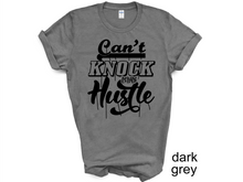 Load image into Gallery viewer, Can't Knock the Hustle T-Shirt, Motivational shirts