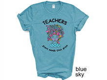 Load image into Gallery viewer, Teacher plant seeds that grow T-Shirt, Gift for Teacher, Funny Teacher Shirt, Friyay Teacher Shirt, Teacher Team Tee