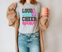 Load image into Gallery viewer, Loud, Proud, Cheer Mama tshirt, Cheer life shirt, Cheer lovers gifts, Cheer Mom, Cheer competition tshirt, Unisex, More colors available