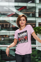 Load image into Gallery viewer, Damn it feels good to be American T-shirt, American Patriot shirt
