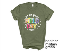 Load image into Gallery viewer, Let the Field Day Games Begin tshirt, School Field Day tshirt, Teacher's Field Day tshirt,