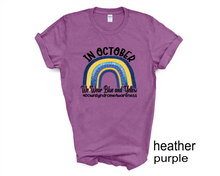 Load image into Gallery viewer, In October We Wear Blue and Yellow Down Syndrome Awareness tshirt,