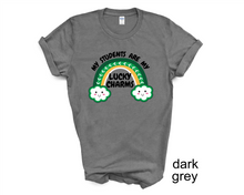 Load image into Gallery viewer, My Students Are My Lucky Charms tshirt, Teacher tshirts, St Patrick's Day tshirt, St Patty's Day, Teacher's gifts, Unisex tshirts