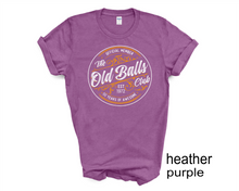 Load image into Gallery viewer, The Old Balls Club Shirt, Official Member Old Balls Club Shirt, Funny 60th Gift For Old Fart, Old Balls Tee