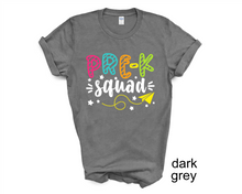 Load image into Gallery viewer, Pre K Squad tshirt, Teacher's tshirts, Teacher's Gifts, Back to School tshirts, Preschool tshirts,
