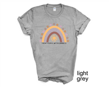 Load image into Gallery viewer, Treat People With Kindness tshirt, Be kind shirt, Motivational, Inspirational t shirt, Kindness Matters, Adult and youth sizes, Unisex