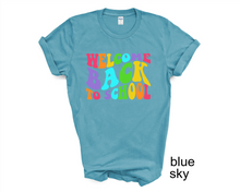 Load image into Gallery viewer, Welcome Back to School tshirt, Back to School Shirt, Teacher Gift, Kids Back to School