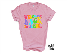 Load image into Gallery viewer, Welcome Back to School tshirt, Back to School Shirt, Teacher Gift, Kids Back to School