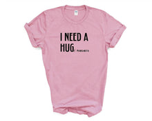 Load image into Gallery viewer, I need a HUGe Margarita tshirt. Margarita lovers. Funny tshirt. Adult humor.