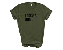Load image into Gallery viewer, I need a HUGe Margarita tshirt. Margarita lovers. Funny tshirt. Adult humor.
