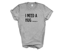 Load image into Gallery viewer, I need a HUGe Margarita tshirt. Margarita lovers. Funny tshirt. Adult humor.