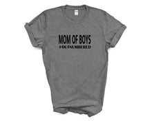Load image into Gallery viewer, Mom of Boys tshirt. Mom Life. Boys. Outnumbered by boys.