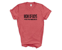 Load image into Gallery viewer, Mom of Boys tshirt. Mom Life. Boys. Outnumbered by boys.