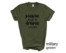 Load image into Gallery viewer, Mama of Drama tshirt. Girl mom. Girl Mama. Mom of girls.
