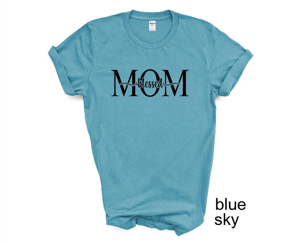 Blessed Mom tshirt. Mother's Day gifts. Motherhood. Mom life.