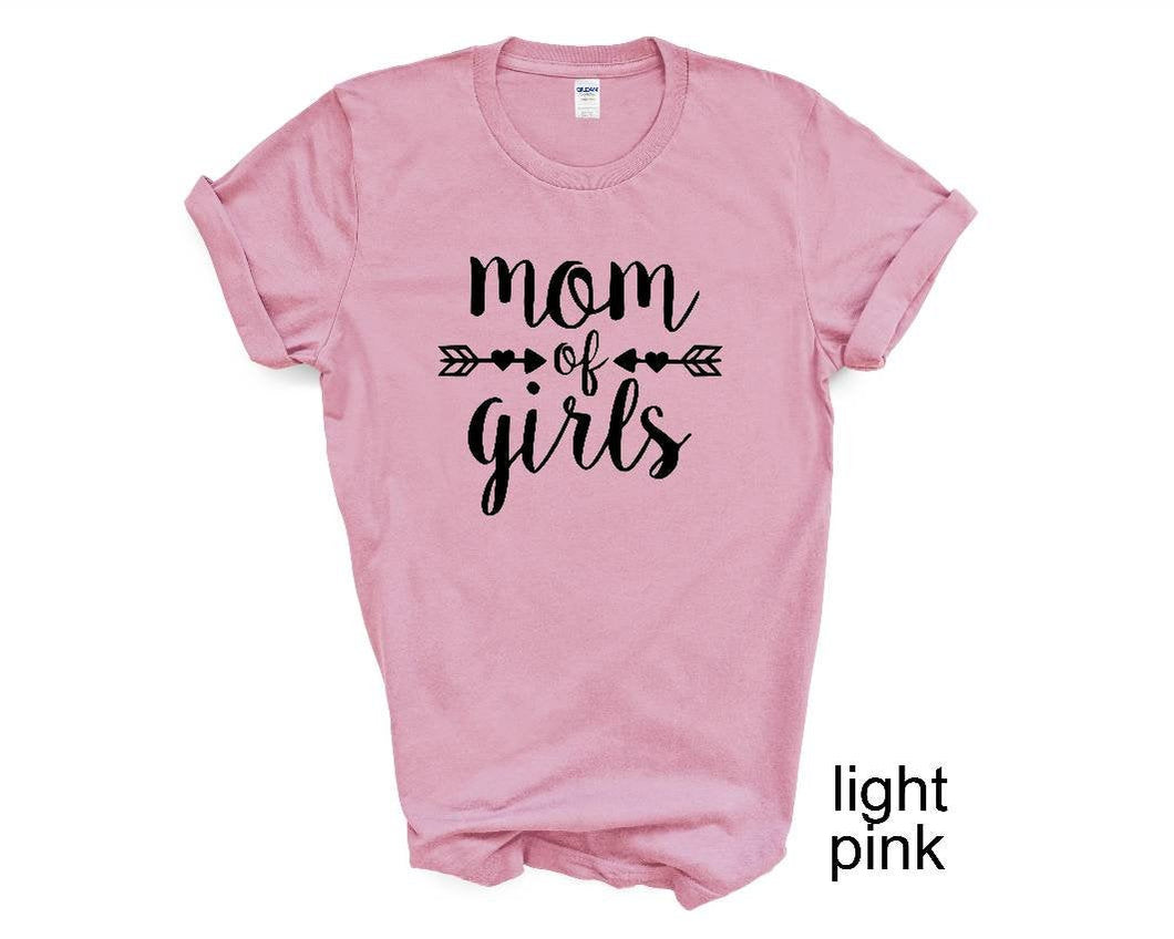 Mom of Girls tshirt.  Mother's Day gifts. Mom life. Daughters.