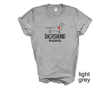 Load image into Gallery viewer, Dachshund Mama tshirt. Wiener dogs. Dachshund lovers. Mother's day gifts.