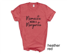 Load image into Gallery viewer, Mamacita Needs a Margarita tshirt. Momlife humor. Mother's Day gifts.