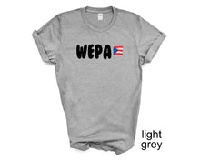 Load image into Gallery viewer, WEPA tshirt. Puerto Rico tshirt. Puerto Rican flag. WEPA. Unisex.