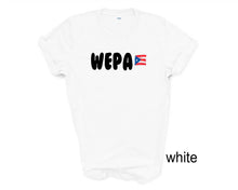 Load image into Gallery viewer, WEPA tshirt. Puerto Rico tshirt. Puerto Rican flag. WEPA. Unisex.
