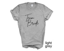 Load image into Gallery viewer, Team Bride tshirt. Engagement tshirt. Wedding. She said Yes.