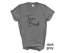 Load image into Gallery viewer, Team Bride tshirt. Engagement tshirt. Wedding. She said Yes.
