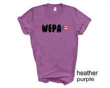 Load image into Gallery viewer, WEPA tshirt. Puerto Rico tshirt. Puerto Rican flag. WEPA. Unisex.