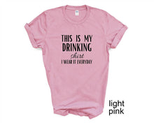 Load image into Gallery viewer, This is my Drinking Shirt. Adult humor tshirt. Funny tshirt. Drinking tshirt.