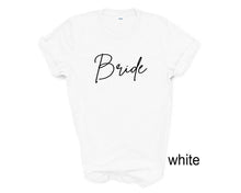 Load image into Gallery viewer, Bride tshirt. Engagement. She said Yes tshirt. Bachelorette party. Wedding day.