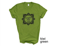 Load image into Gallery viewer, Manifest tshirt. Meditation. Inspirational. Motivational. Empowerment tshirt.