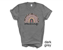 Load image into Gallery viewer, Teacher life tshirt. Leopard print. Love teaching. Teacher appreciation gifts.