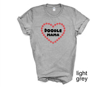 Load image into Gallery viewer, Doodle Mama tshirt. Goldendoodle. Labradoodle. Doodle Mom. Dog Mom.