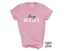 Load image into Gallery viewer, Boy Mama tshirt. Mom of boys tshirt. Mom life. Motherhood.