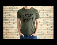 Load image into Gallery viewer, Not Bossy but Aggressively Helpful tshirt. Adult humor tshirt. Funny tshirt.