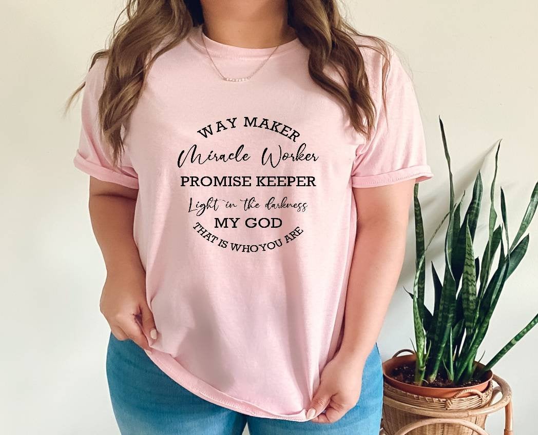 Way Maker, Miracle Worker, Promise Keeper, My God tshirt.