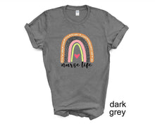 Load image into Gallery viewer, Nurse Life Rainbow tshirt, Nurse's shirt, Health care workers t-shirt,
