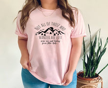 Load image into Gallery viewer, Not All of Those Who Wander Are Lost t-shirt, Funny Parenting tshirt,