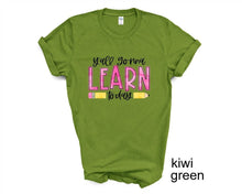 Load image into Gallery viewer, Y'all Gonna Learn Today tshirt, Teachers t shirts, Teacher life gifts, Shirts, School life.