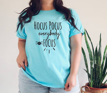 Load image into Gallery viewer, Hocus Pocus Everybody Focus Teacher's tshirt, Halloween gifts, Teacher's shirts.