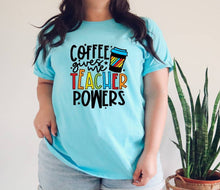 Load image into Gallery viewer, Coffee Gives me Teacher Super Powers tshirt, Teacher&#39;s  shirts, Teacher Life t shirts,
