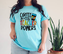 Load image into Gallery viewer, Coffee Gives me Teacher Super Powers tshirt, Teacher's shirts, Teacher Life t shirts,