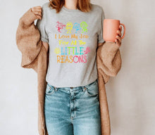 Load image into Gallery viewer, I Love My Job for All the Little Reasons tshirt, Teacher's shirt, Teacher's Appreciation gifts.
