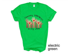 Load image into Gallery viewer, Teaching Kindness is My Jam tshirt, Nov 13 Worldwide Kindness Day, Teacher Life t shirt, Be Kind shirt, Teacher's tshirts, Unisex