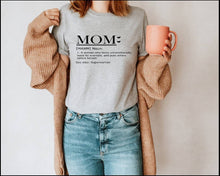 Load image into Gallery viewer, Mom Definition tshirt, Mother's Day tshirts,